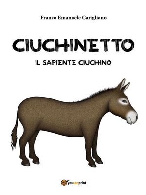 cover image of Ciuchinetto il sapiente Ciuchino